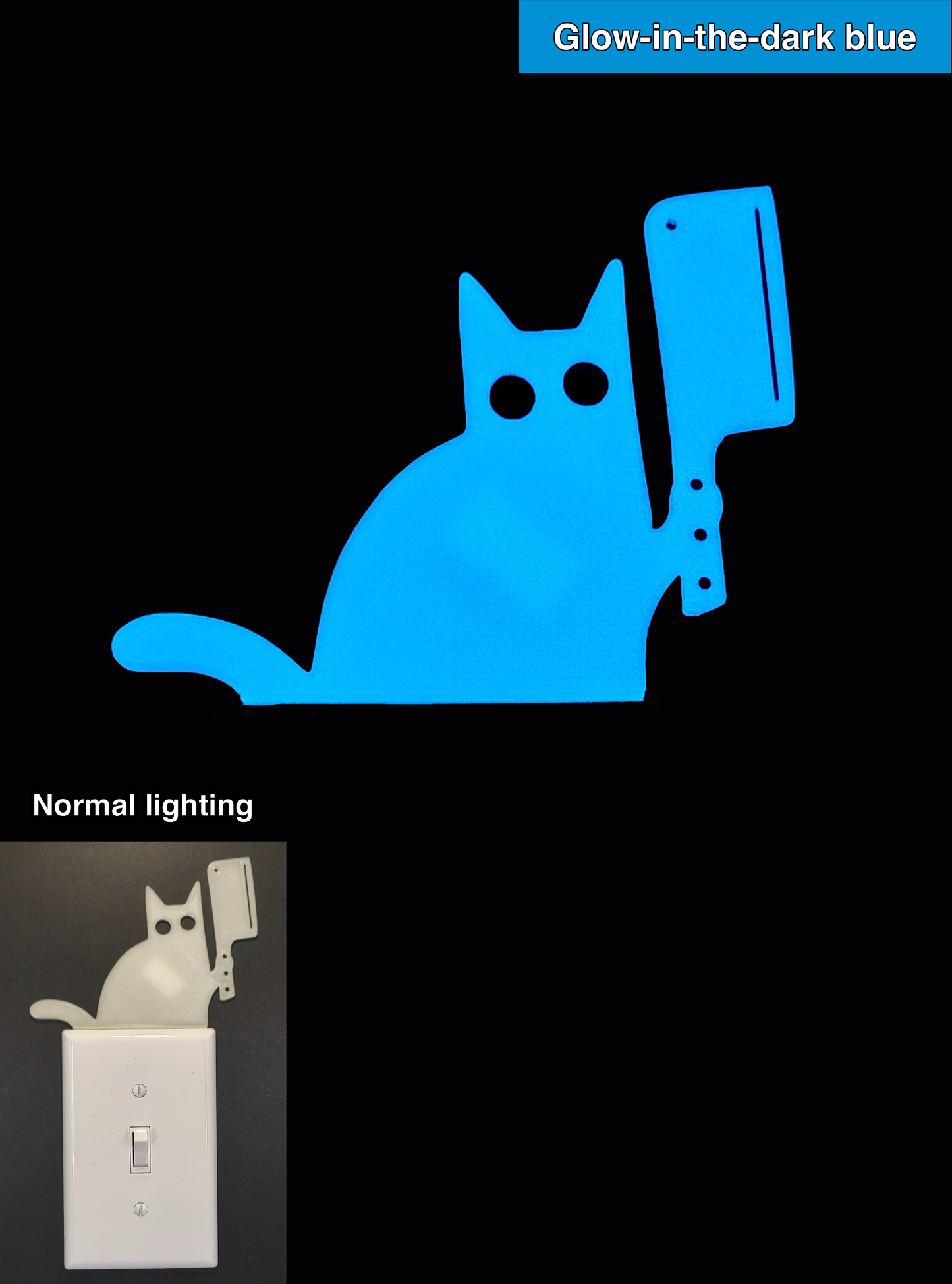 Glowplate light switch finder: glow-in-the-dark blue cat with hatchet, shown in normal lighting and glow-in-the-dark conditions.